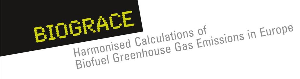 3 Overview on GHG calculation tools Project BioGrace Biofuel Greenhouse Gas emissions: alignment of calculations in Europe Aim of project: Harmonise