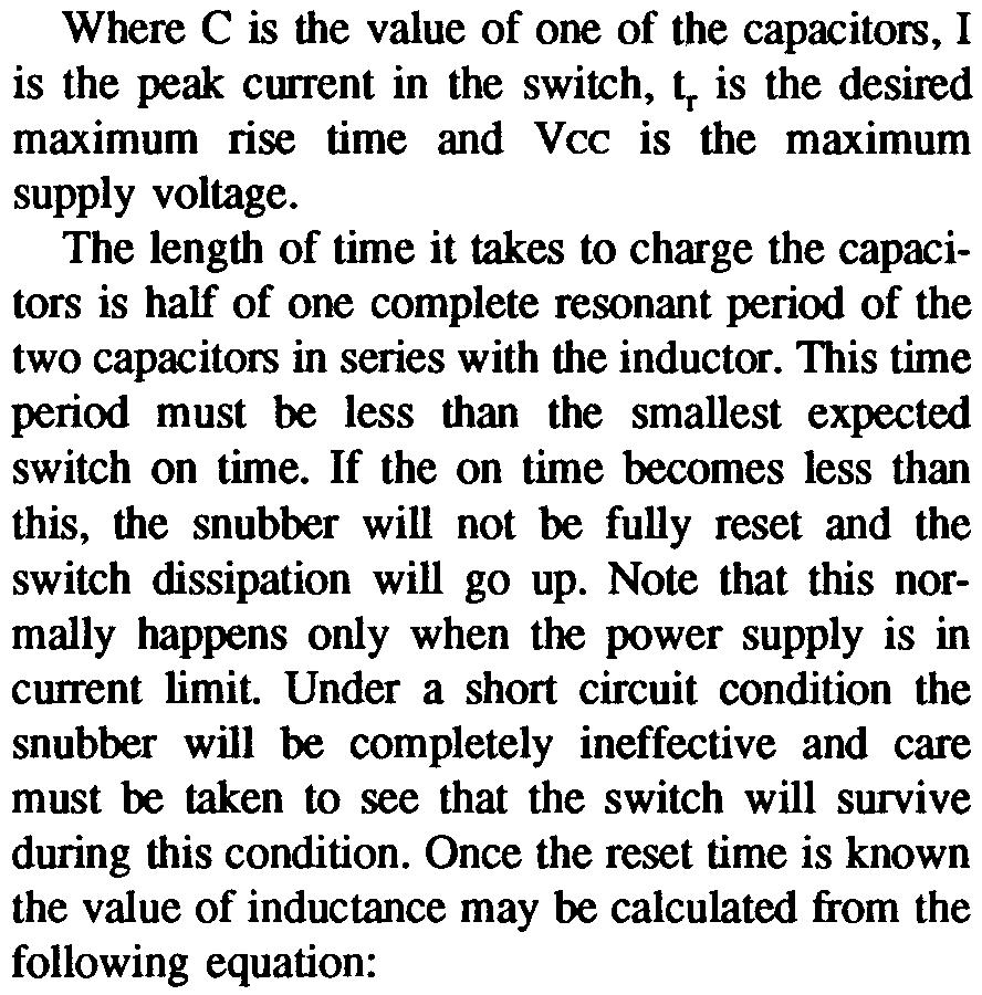Where c is the value of one of the capacitors, I is the peak current in the switch, is the desired maximum rise time and V cc is the maximum supply voltage.