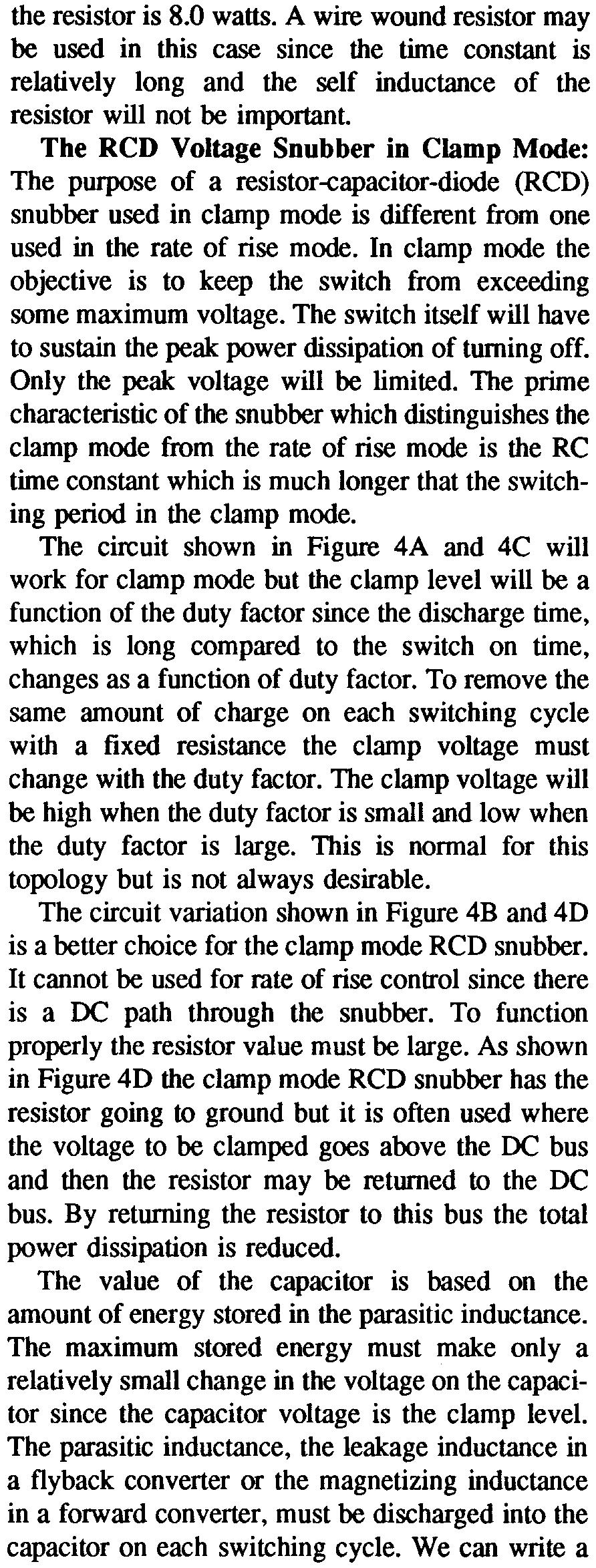 The prime characteristic of the snubber which distinguishes the clamp mode from the rate of rise mode is the RC time constant which is much longer that the switching period in the clamp mode.