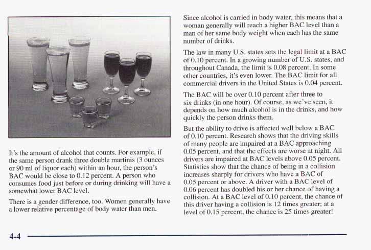 It s the amount of alcohol that counts. For example, if the same person drank three double martinis (3 ounces or 90 ml of liquor each) within an hour, the person s BAC would be close to 0.12 percent.