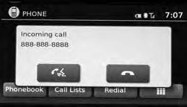 Call Lists : Select the name from the incoming, outgoing or missed call history. Redial : Dial the last outgoing call from the vehicle.