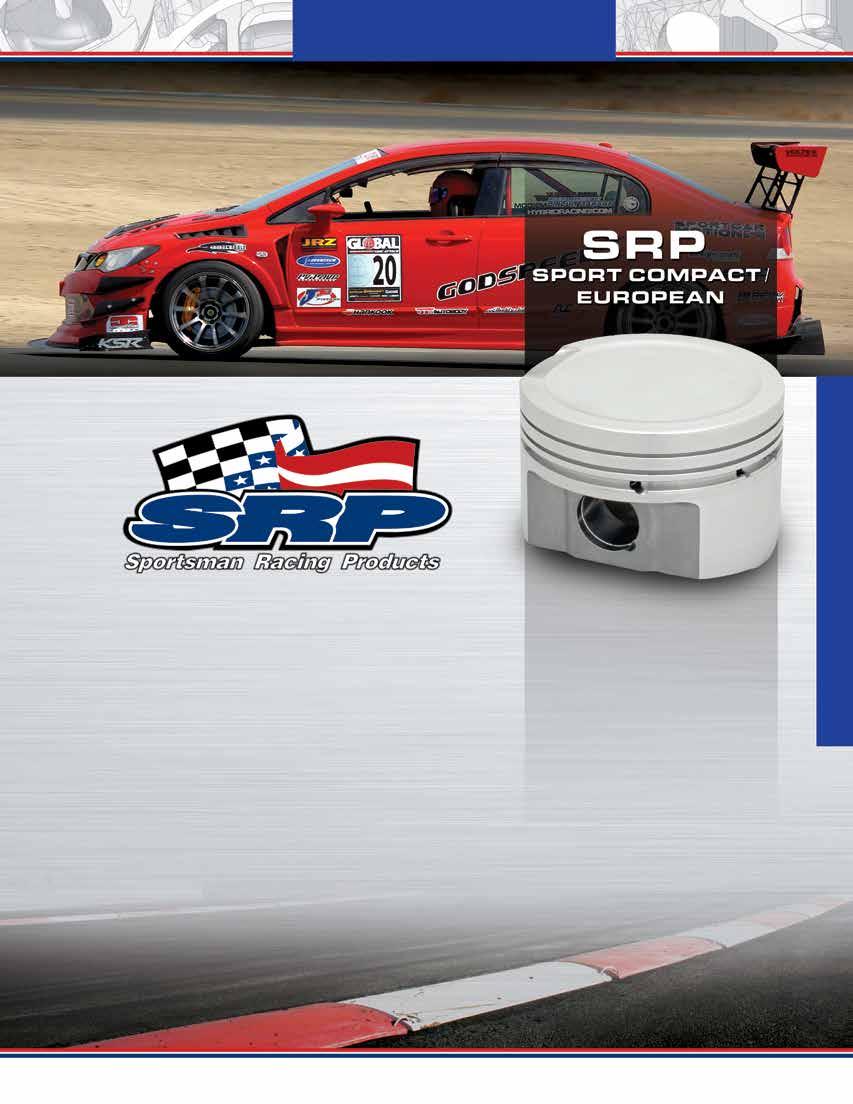SRP SPORT COMPACT / EUROPEAN SRP pistons are designed and manufactured using the same knowledge, expertise, and quality control that professionals rely on from JE Pistons.
