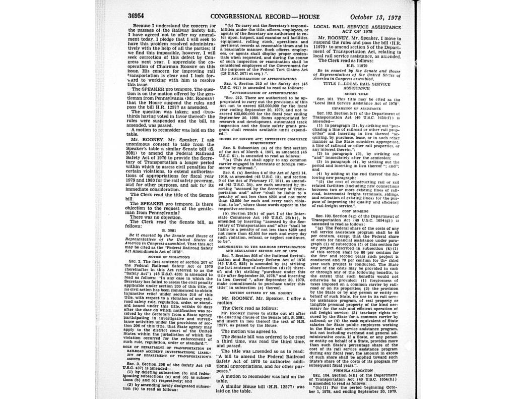 36954 CONGRESSIONAL RECORD - HOUSE October 13, 1978 Because I understand the concern for the passage of the Railway Safety bill. I have agreed not to offer my amendment today.