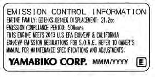 the Engine Family on the Emission Control Information label (sample below) is B, C, K, or T, the emission control system is EM and TWC (3-way catalyst).