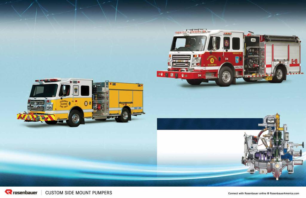 CUSTOM SIDE MOUNT PUMPERS TRIED AND TRUE Custom side mount pumpers have dominated fire department fleets for