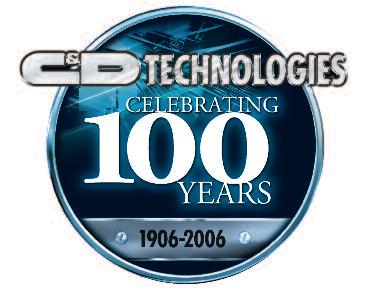 C&D TECHNOLOGIES EXPERIENCE WITH A PROUD HISTORY C&D started in 1906 as the dream of two high school students named Frank Carlile and Leon Doughty in Conshohocken, PA under the name C&D Electrical.