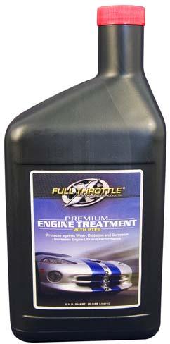 FULL THROTTLE ENGINE TREATMENT With PTFE, the ultimate protection A superior formula designed to protect engine friction surfaces by providing a bonded PTFE treatment, like wet ice on wet ice, as a