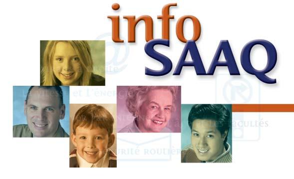 FOUNDED IN 1978, THE SOCIÉTÉ DE L ASSURANCE AUTOMOBILE DU QUÉBEC HAS BEEN SERVING YOU FOR 25 YEARS. www.saaq.gouv.qc.ca NEWSLETTER NO.1 2 nd quarter 2003 IN THIS ISSUE: How safe is your child?