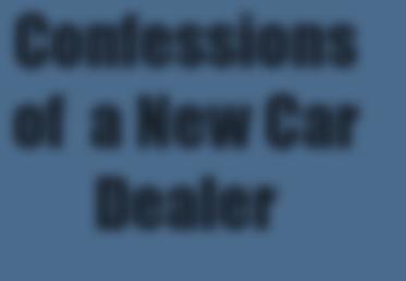 Confessions of a New Car Dealer Why Not Order Exactly What You Want in a New Car?