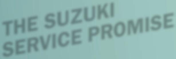 FINANCE THAT FITS SUZUKI FINANCIAL SERVICES THE SUZUKI SERVICE PROMISE Once you ve found the perfect Suzuki for you, you ll want to find an ideal finance package to go with it.