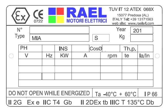 2.2 EX markings or RAEL electric motors RAEL Ex motors have been designed to be used in applications with the presence of an explosive atmosphere due both to the presence of gases that the presence