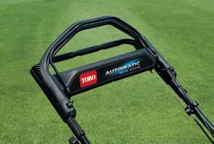 AutoMatic Drive System A drive technology that matches your step and pace; when you speed up, the mower