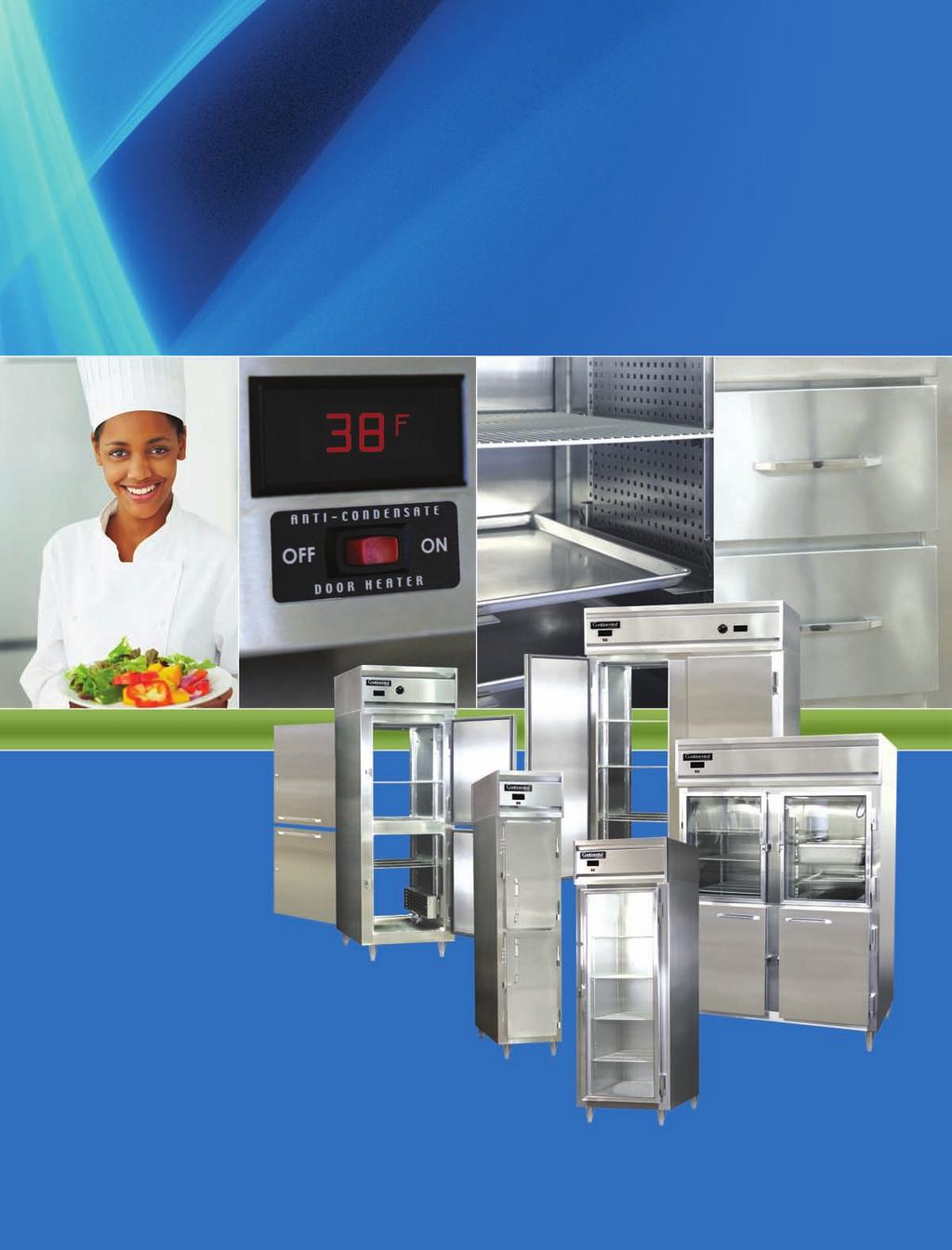 INNOVATIVE DESIGNS FOR YOUR FOODSERVICE NEEDS REACH-INS & PASS-THRUS Refrigerators,