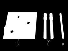 Shaft holder: Plate (B) and pins (C/D) for securing the drive and output