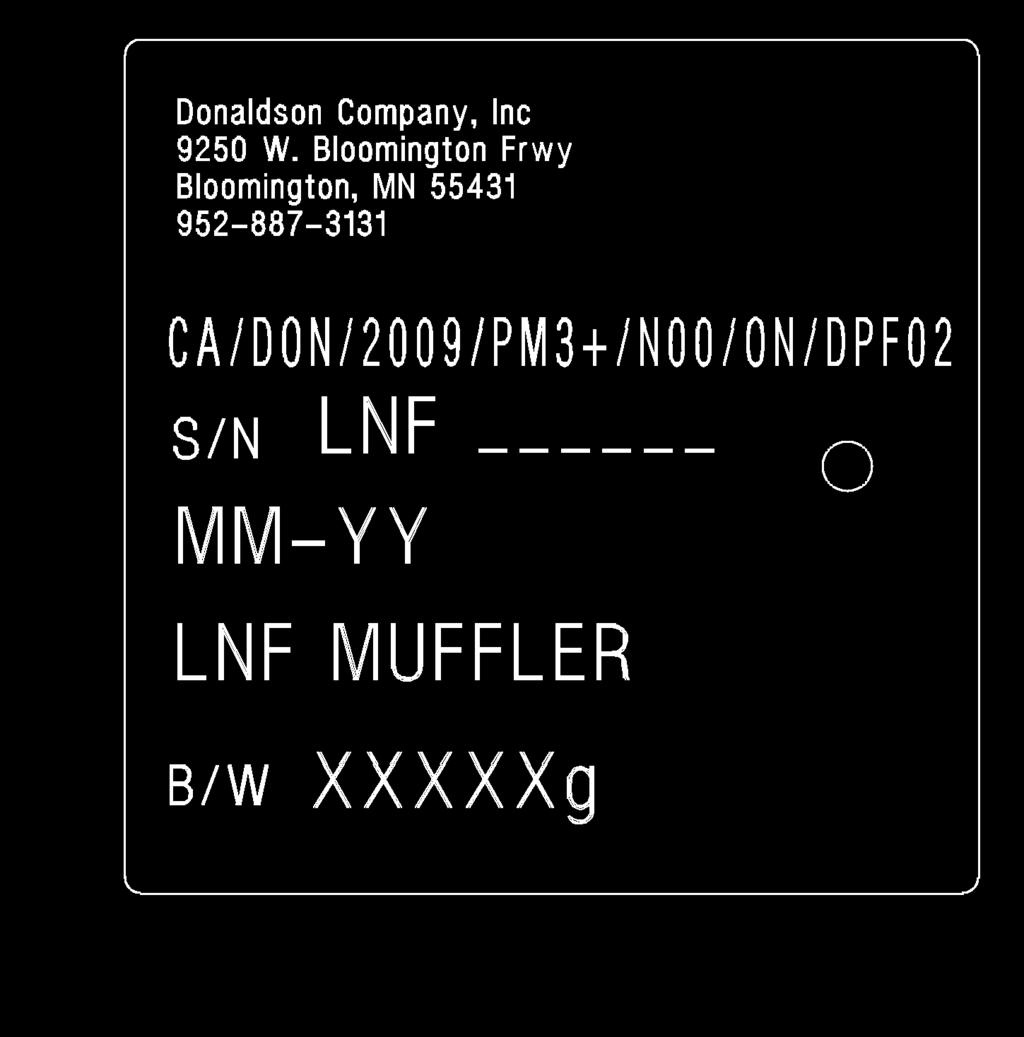 The second, the device tag, can be found welded on the DPF Section or the engine tag. This contains information for the complete LNF/LXF Muffler.