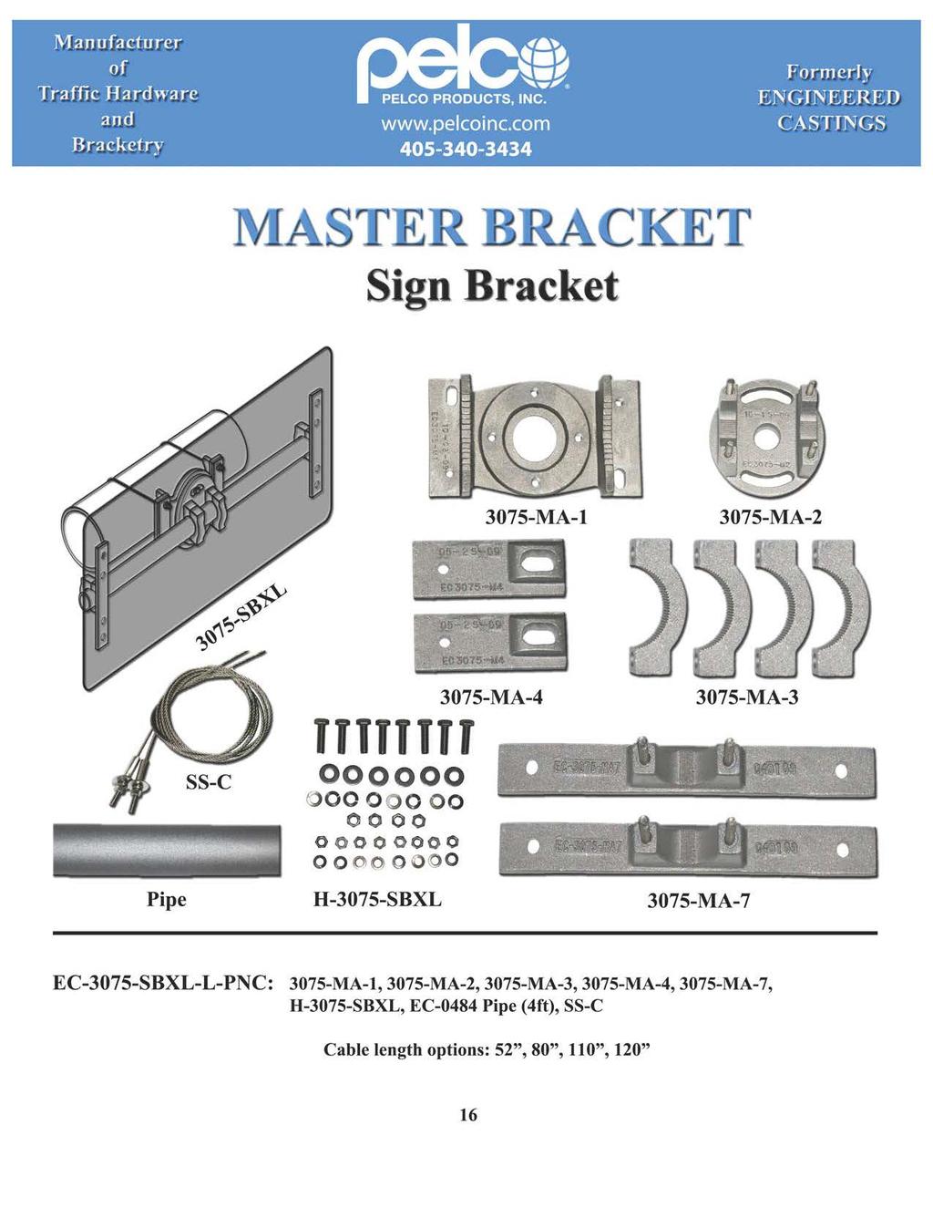 Manufacturer Sign Bracket 375-MA-1 375-MA-2 375-MA-4 375-MA-3 Pipe '''''''' oooo o ooo H-375-SBXL 375-MA-7 EC-375-SBXL-L-PNC: