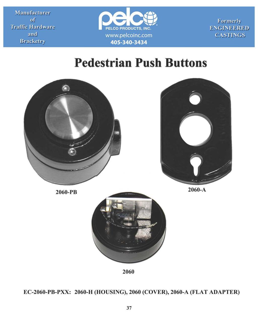 Manufact ur;er <:~ S 'JiJNGS Pedestrian Push Buttons 26-PB 26-A