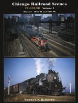 503-200810 Lost Truck Legends Reg. Price: $34.95 Sale: $29.98 Chicago Railroad Scenes In Color Railroad Press.