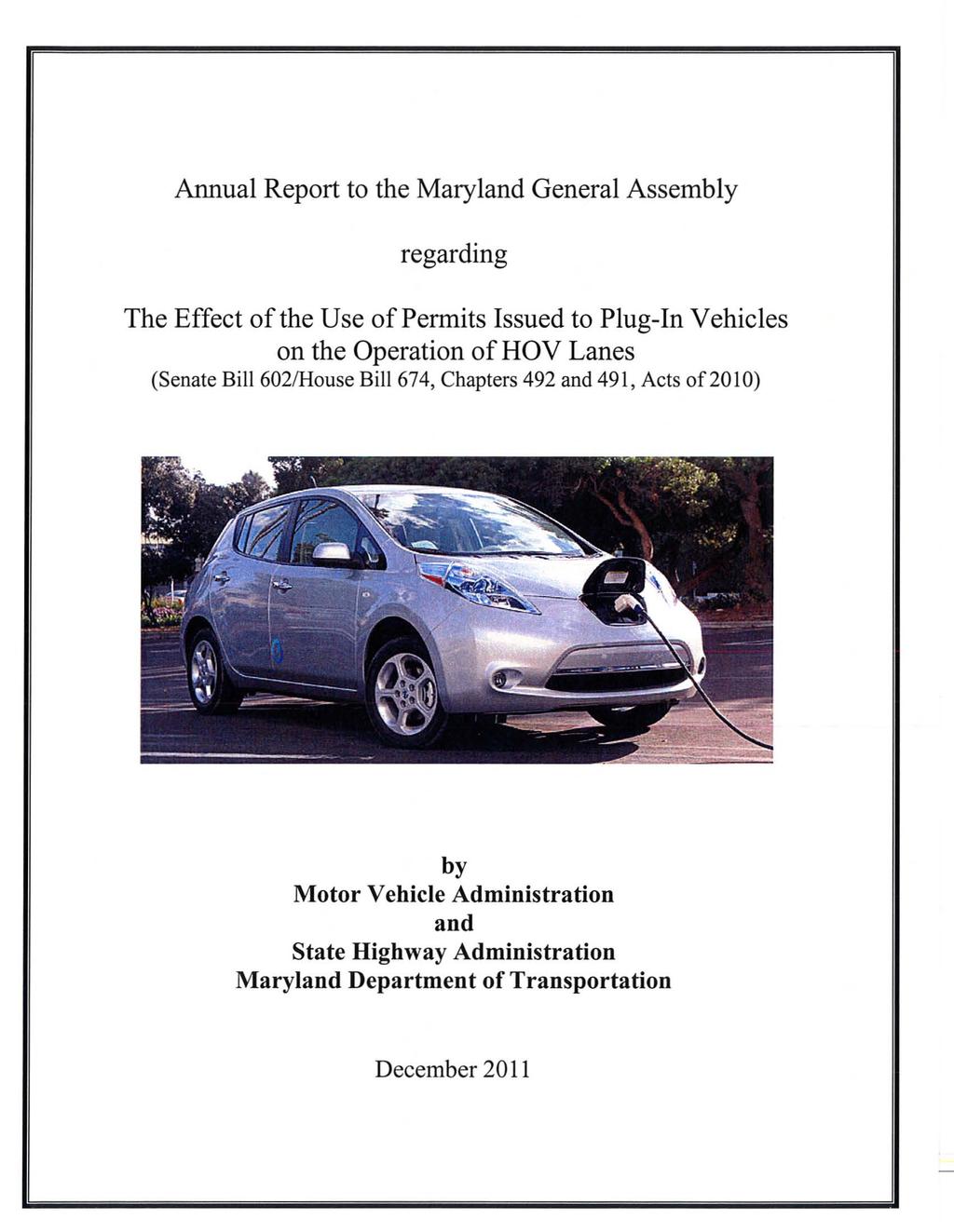 Annual Report to the Maryland General Assembly regarding The Effect of the Use of Permits Issued to Plug-In Vehicles on the Operation ofhov Lanes (Senate Bill