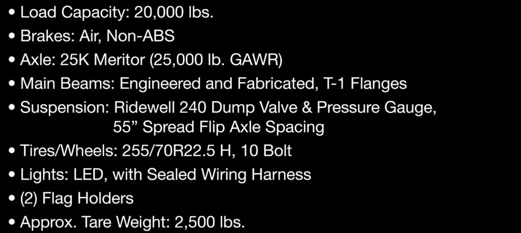 Tare Weight: 2,500 lbs.