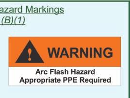personal protective equipment (PPE) in accordance with industry accepted safe work practice standards. (B) Field-Applied Hazard Markings.