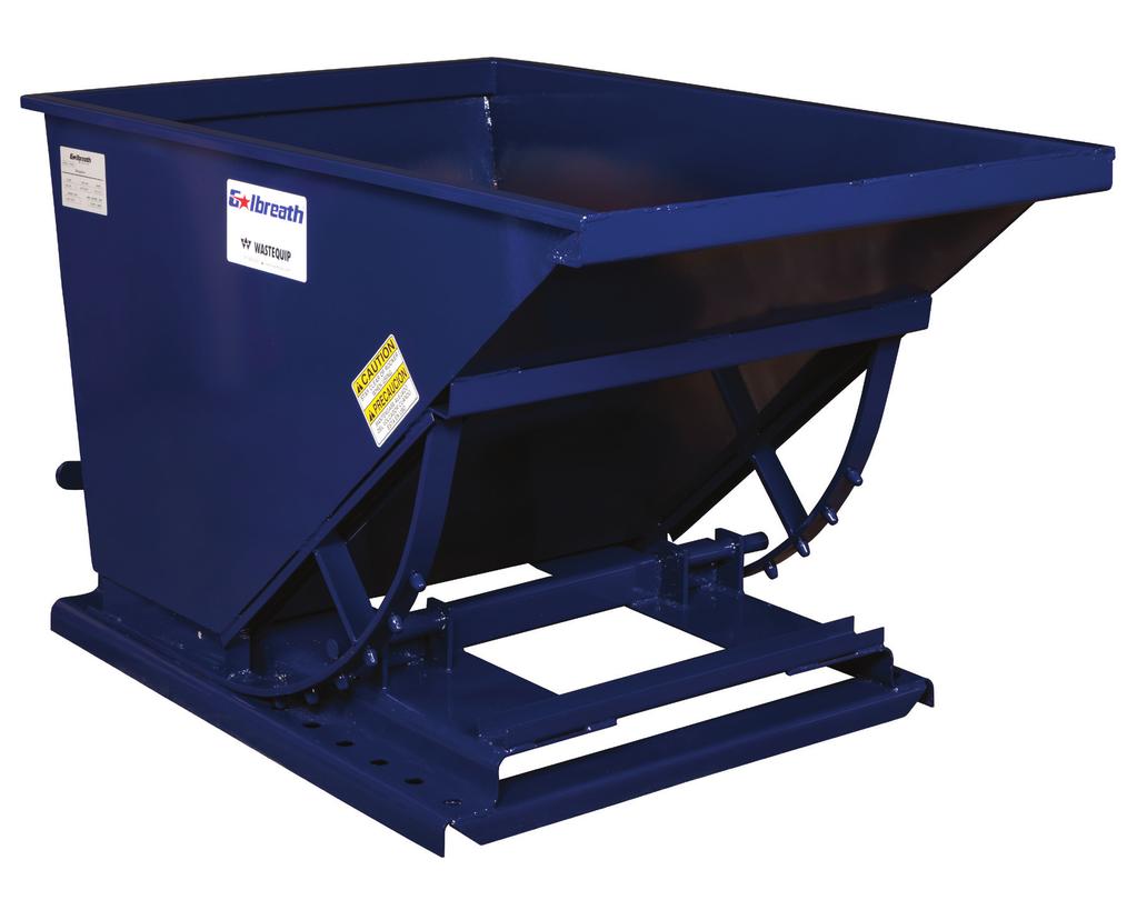 LIGHT-DUTY SELF DUMPING HOPPERS 1/2 TO 2-1/2 CUBIC YARDS Wastequip light-duty self-dumping hoppers are ideal for lightweight materials or bulky materials that take up more space than weight.