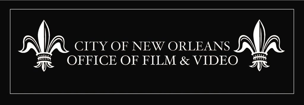 Your Guide to Production in New Orleans The Mayor s Office of Cultural Economy and The Office of Film and Video welcome you to The City of New Orleans!