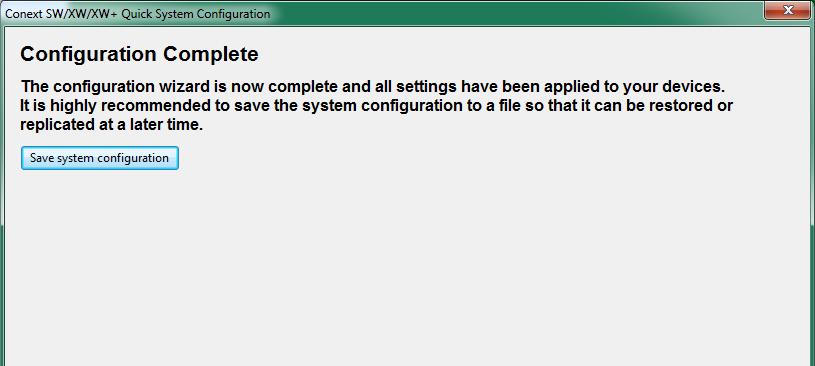 Using the Configuration Wizard 9. Save the System Configuration. If necessary, you can use the system configuration file to reconfigure the system in the future.