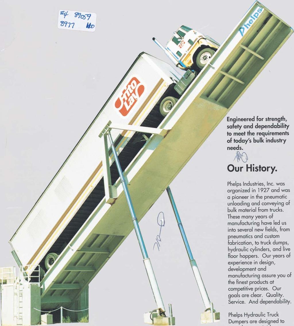 Engineered for strength, safety and dependability to meet the requirements of today s bulk industry needs. Our History. Phelps Industries, Inc.