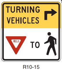 Section 6F.17, Special Regulatory Signs (09) Turning Vehicles Yield To Pedestrian sign reminds turning motorists to yield to pedestrians Section 6F.