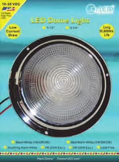 LED Chrome Color Dome Lights (12/24V): Chrome Mars Dome Mars Dome Lights: The Mars Dome is a general purpose, surface-mount light fixture with your choice of dual level white light or red/white or