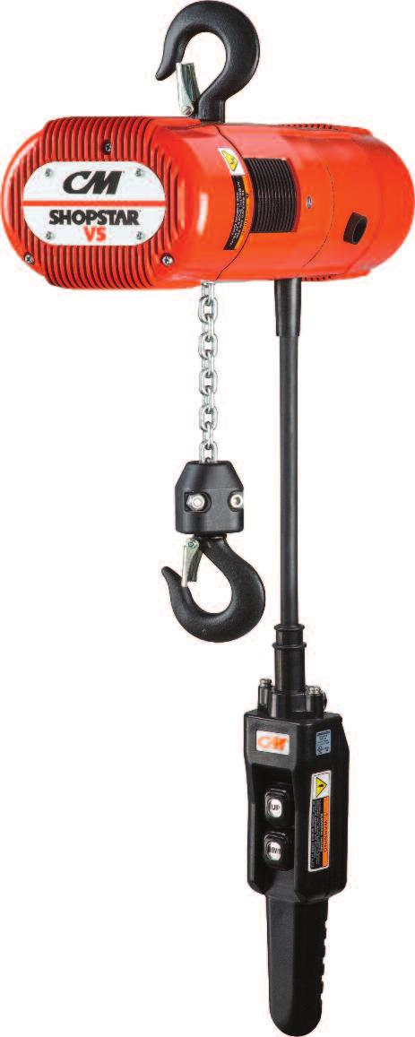 ShopStar VS Variable Speed Electric Chain Hoist The CM ShopStar VS variable speed electric chain hoist is built for rugged industrial and commercial applications where precision load control is