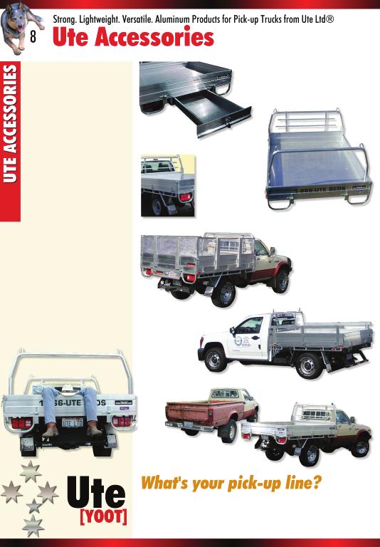 The ultimate utility conversion for your pick-up truck. Ute Bed provides increased load area, tie-down points and removable sides. Drop sides, stake sides or screen sides options available.