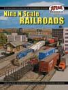 (N1-N9) #7 NINE N SCALE RAILROADS Designed for intermediate modelers, this book details the techniques of benchwork, track laying, wiring and scenery for constructing nine engaging layouts that