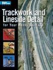 #12207K #12235K 12235K Trackwork and Lineside Detail For Your Model Railroad An essential reference for modeling track work that performs as well as it looks,