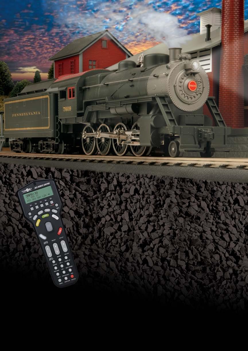 DIGITAL COMMAND SYSTEM...SIMPLY THE BEST WAY TO RUN A RAILROAD TRY ITAT YOUR LOCAL DCS DEMO CENTER OR LEARN MORE WITH A COMPLIMENTARY DVD ON DCS AND M.T.H. TECHNOLOGY Take your favorite Proto-Sound 2.