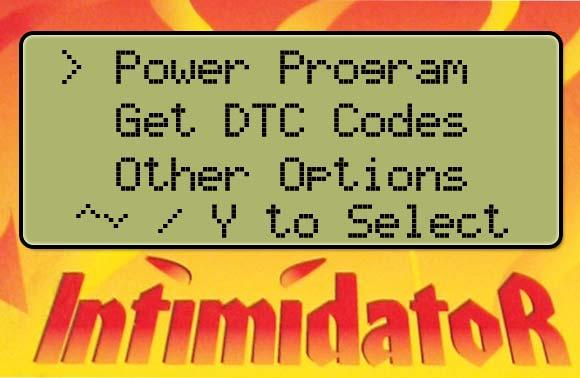 13 September 2005 BD Intimidator (LB7/LLY) 1056600-1056615 6 This is the main menu on the LB7 model module. Turn your key to the KOEO position (Key On/Engine Off).