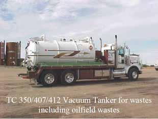 - 6 - TC 407/412/350 vacuum truck. These tanks are commonly designed with a characteristic large rear door, which opens for dumping.