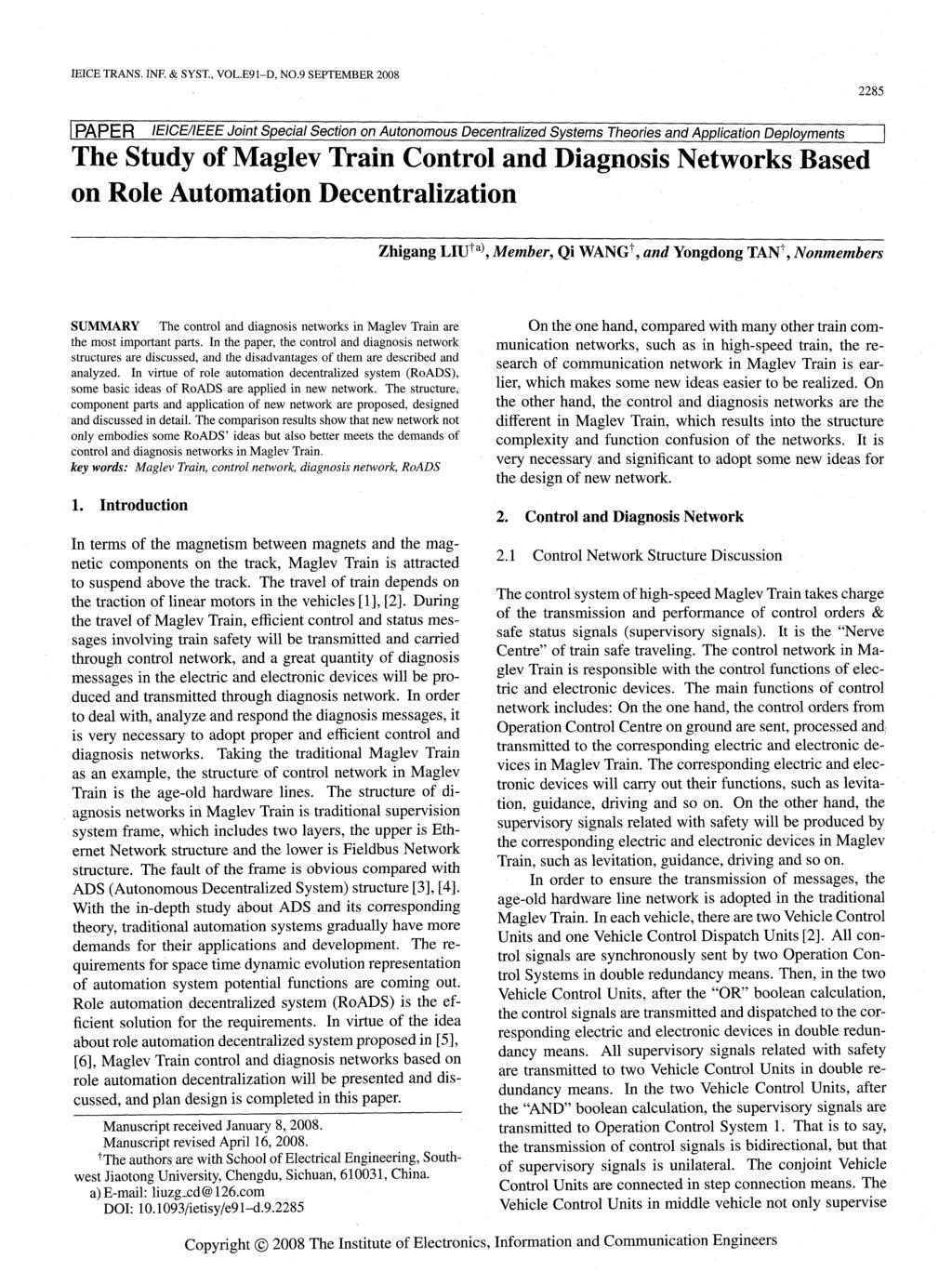 PAPER IEICE/IEEE Joint Special Section on Autonomous Decentralized Systems Theories and Application Deployments The Study of Maglev Train Control and Diagnosis Networks Based on Role Automation