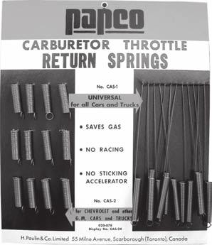 CARBURETOR and THROTTLE RETURN SPRINGS RESSORTS DE CARBURATEUR et SOUPAPE DE REGLAGE 311-001 311-002 Stock No. 311-001 Stock No. 311-002 Universal Throttle Return Spring.