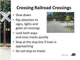 How to cross railroad crossings Slow down when approaching a railroad crossing. Pay attention to signs, warning lights and gates at crossings.