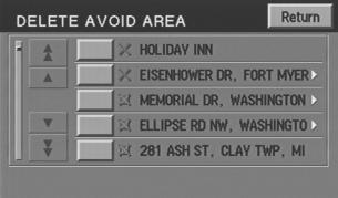 Entertainment Systems Deleting areas to avoid To delete a selection from the Avoid area list: From the stored locations menu, select Avoid area.