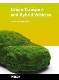 Urban Transport and Hybrid Vehicles Edited by Seref Soylu ISBN 978-953-307-100-8 Hard cover, 192 pages Publisher Sciyo Published online 18, August, 2010 Published in print edition August, 2010 This