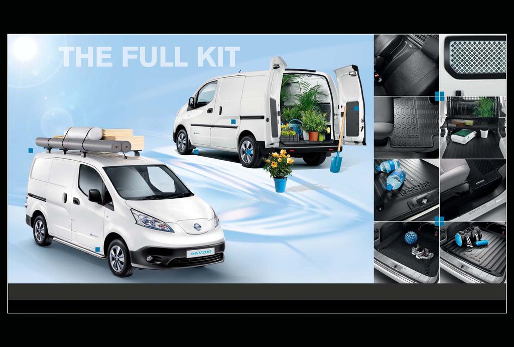 GENUINE NISSAN ACCESSORIES COMPLETE YOUR e-nv200 WITH NISSAN GENUINE ACCESSORIES.