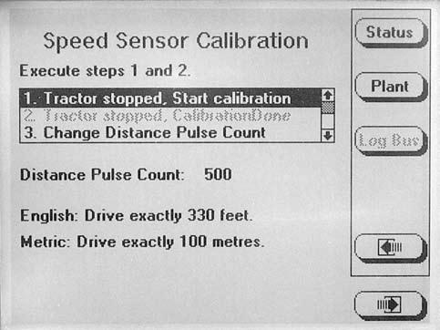 OPERATION SPEED SENSOR CALIBRATION/PROGRAMMING STEP 1 D02140643 To enter the Speed Sensor Calibration mode, press F6 until the Mode Selection screen appears (If Applicable).