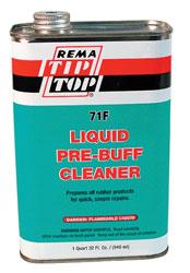 can 6 BL-8F Pre-Buff Cleaners Liquid Pre-Buff Cleaners (non-flammable) REMA TIP TOP Pre-Buff Cleaners are specially formulated to dissolve mold-release lubricants and other