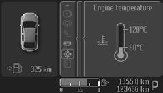Shows the temperature of the engine coolant. At normal operating temperature, the indicator will remain in the centre section.