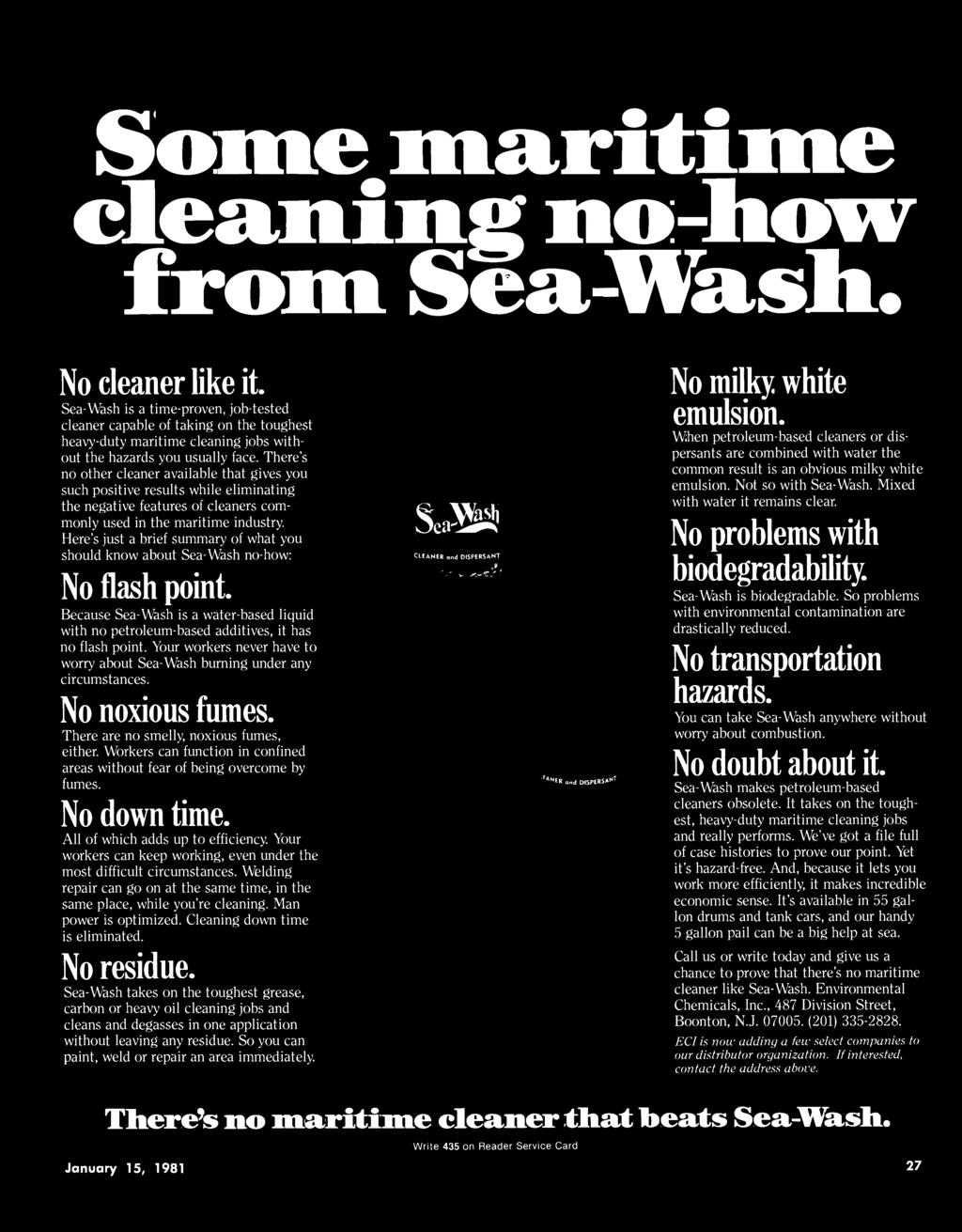 Some maritime cleaning no-how from Sea-Wash. No cleaner like it.