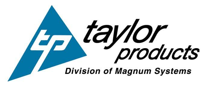 Taylor Products a division of Magnum Systems 2205 Jothi Avenue Parsons, Kansas 67357-8460 Toll Free: 888-882-9567 Phone: