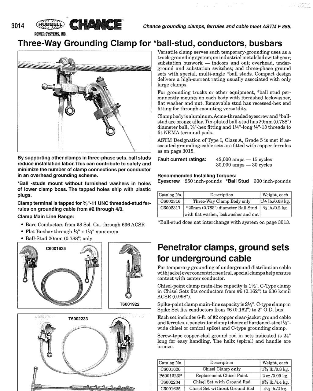 3014 Cha POWEB SYSTEMS, INC. Three-Way Grounding Clamp for By supporting other clamps in three-phase sets, ball studs reduce installation labor.